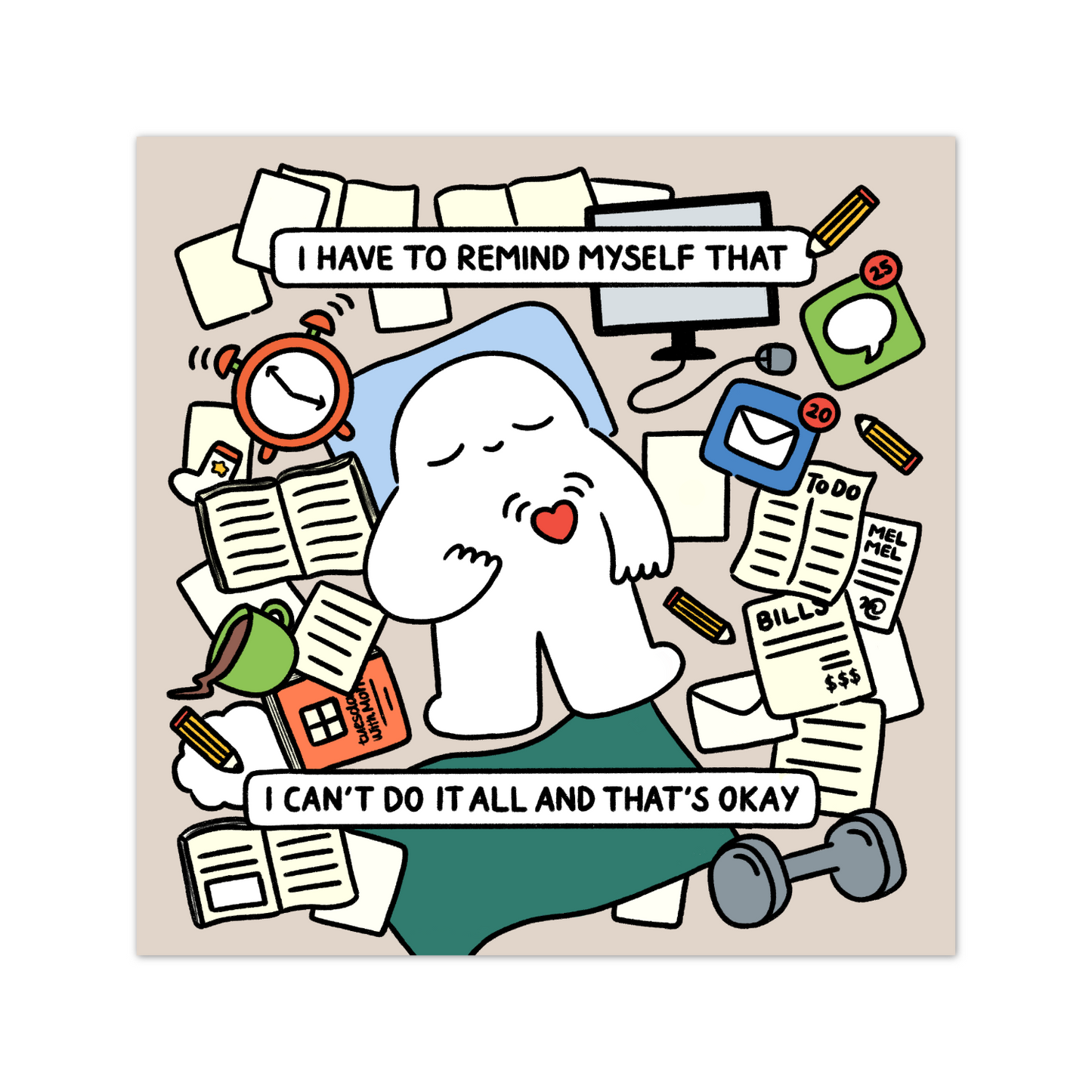 'I Can't Do It All and That's Okay' Print