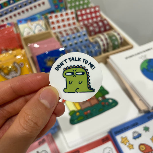 Don't Talk To Me Dinosaur Sticker