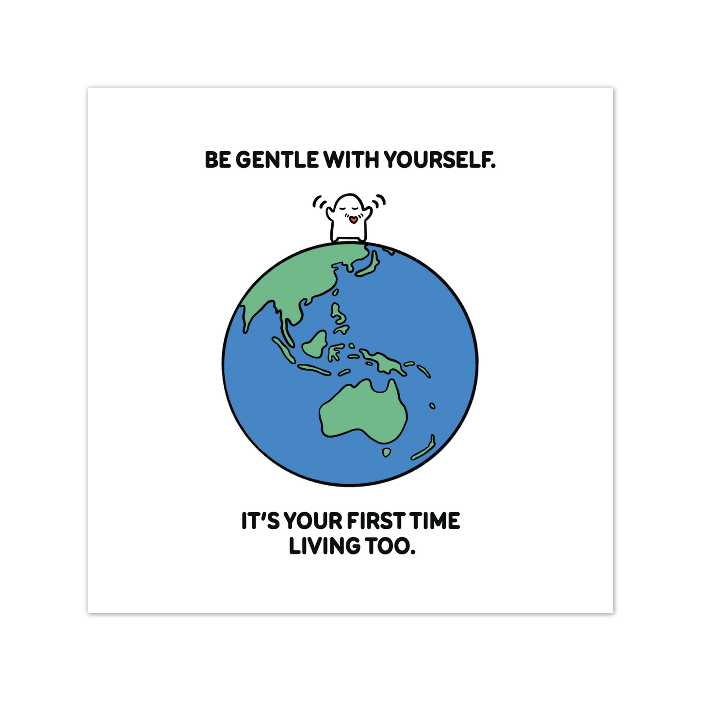 Be Gentle With Yourself Print
