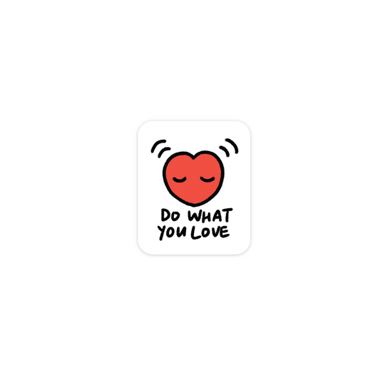 'Do what you love' Sticker