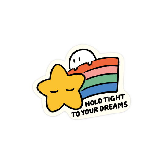 'Hold tights to your dreams' Sticker