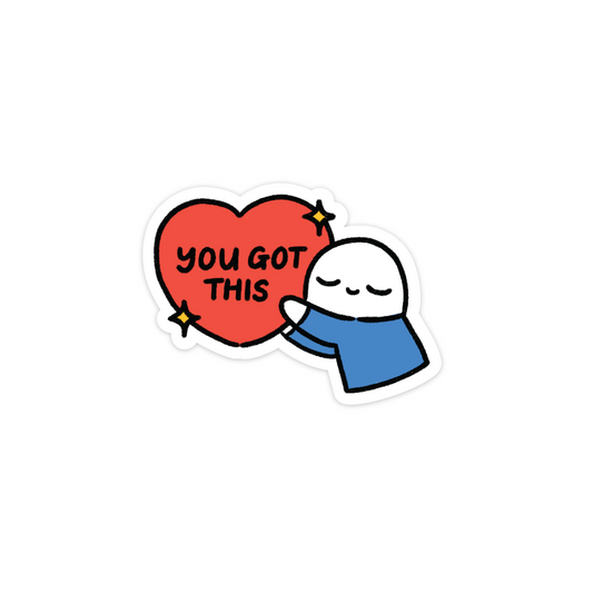 'You got this' Sticker